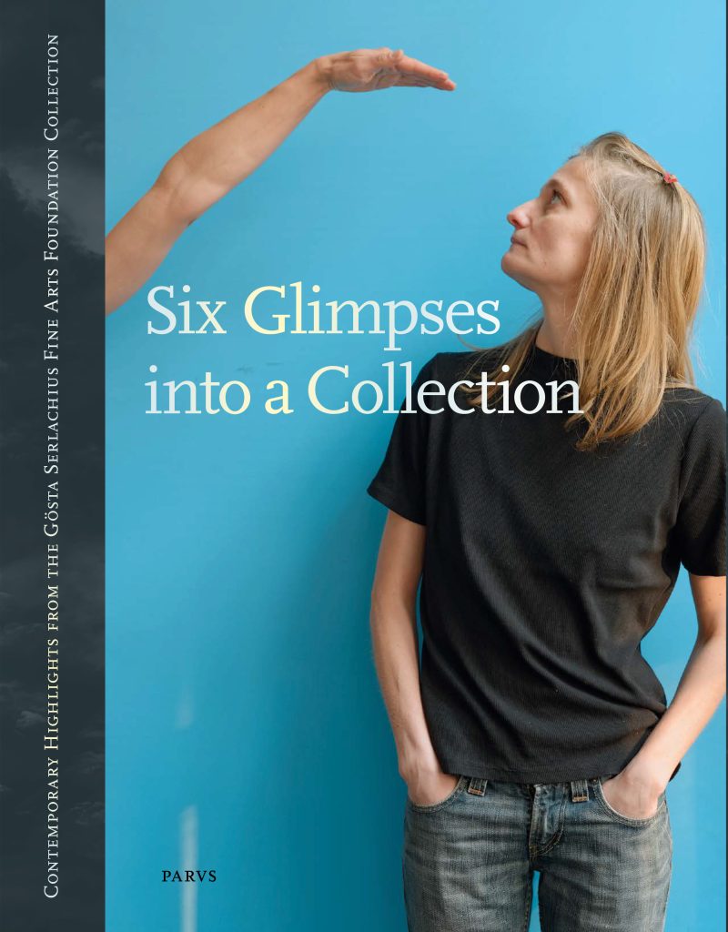 Six Glimpses into a Collection. Publication on contemporary art collection of Gösta Serlachius Fine Arts Foundation.