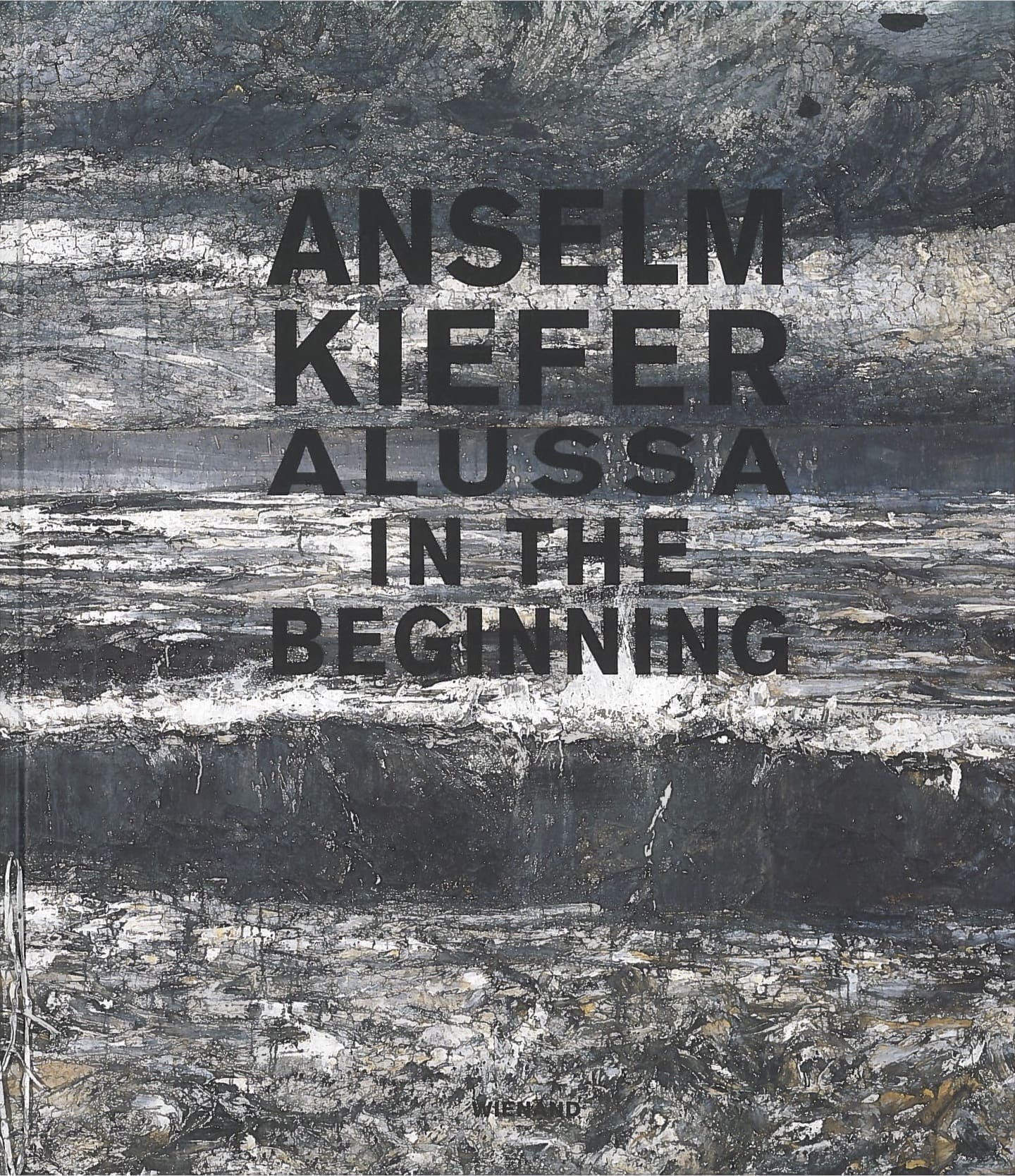 Anselm Kiefer – Alussa